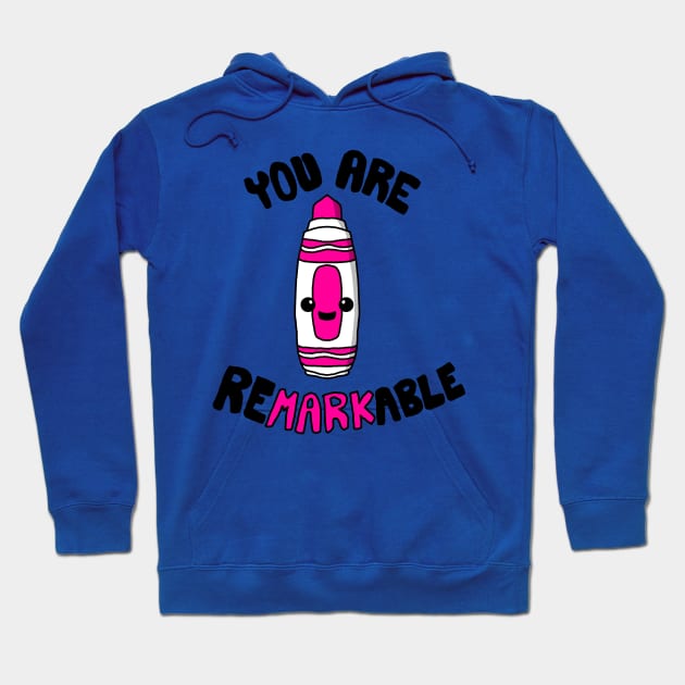 You Are ReMARKable Hoodie by MissLohva